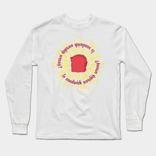 Is sandwich worship wrong? Long Sleeve T-Shirt